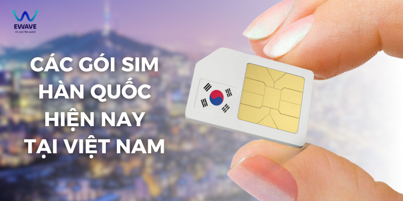 Thẻ SIM du lịch Hàn Quốc