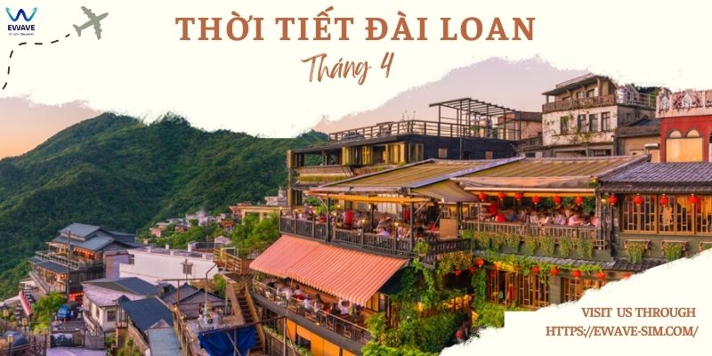 Thời tiết Đài Loan tháng 4