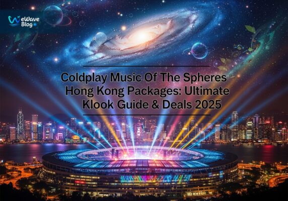 Coldplay Music Of The Spheres Hong Kong Packages: Ultimate Klook Guide & Deals 2025