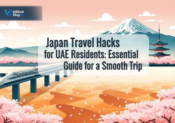 Japan Travel Hacks for UAE Residents: Essential Guide for a Smooth Trip