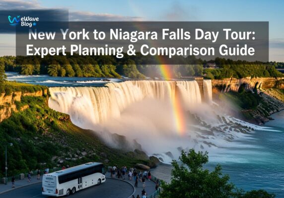 New York to Niagara Falls Day Tour: Expert Planning & Comparison Guide