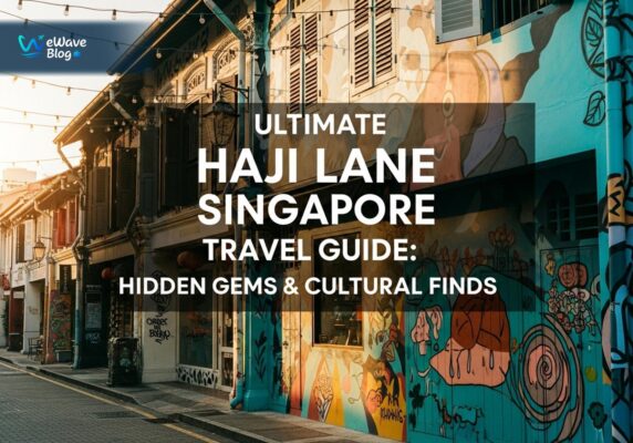Ultimate Haji Lane Singapore Travel Guide: Hidden Gems & Cultural Finds